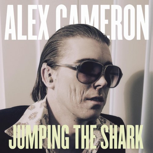 Alex Cameron - Jumping the Shark (2016)