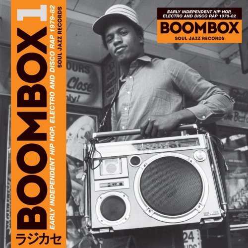 Soul Jazz Records presents BOOMBOX: Early Independent Hip Hop, Electro and Disco Rap 1979-82 (2016)