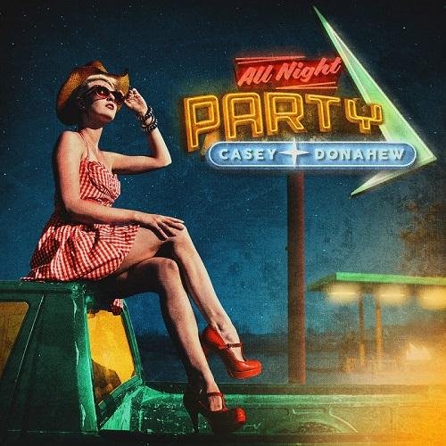 Casey Donahew - All Night Party (2016)