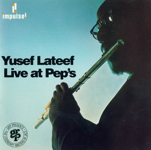 Yusef Lateef - Live At Pep's (1993) 320 kbps+CD Rip