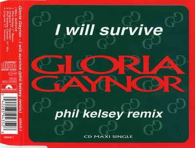 Gloria Gaynor - I Will Survive (Phil Kesley Remix) (CDS) (1993)