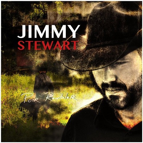 Jimmy Stewart - Poor Rambler (2016)