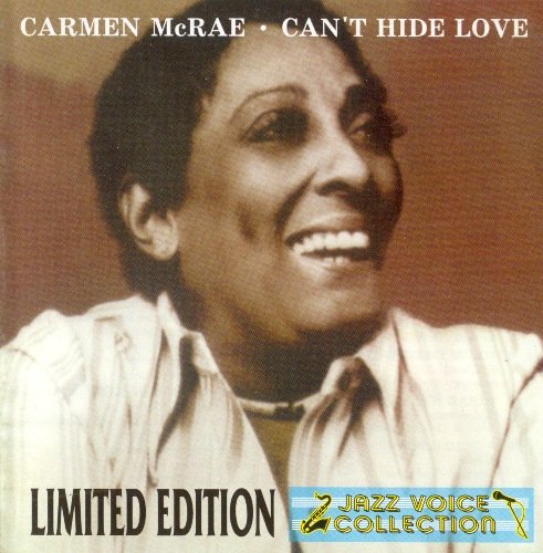 Carmen McRae - Can't Hide Love (1976)