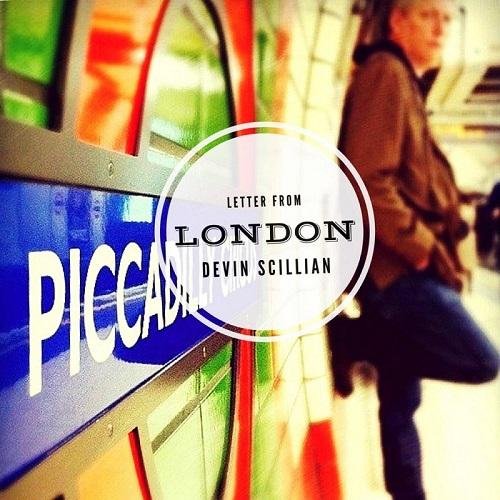 Devin Scillian - Letter from London (2016)