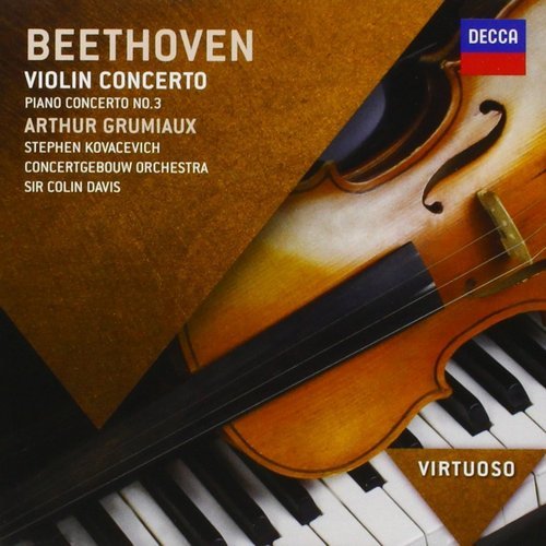 Arthur Grumiaux, Colin Davis - Beethoven: Piano Concerto № 3 & Violin Concerto (2012)
