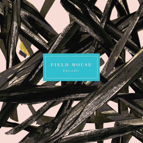 Field Mouse - Episodic (2016)