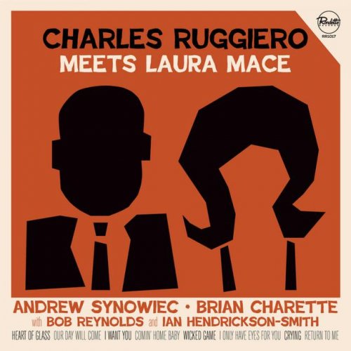 Charles Ruggiero - Charles Ruggiero Meets Laura Mace (2016)