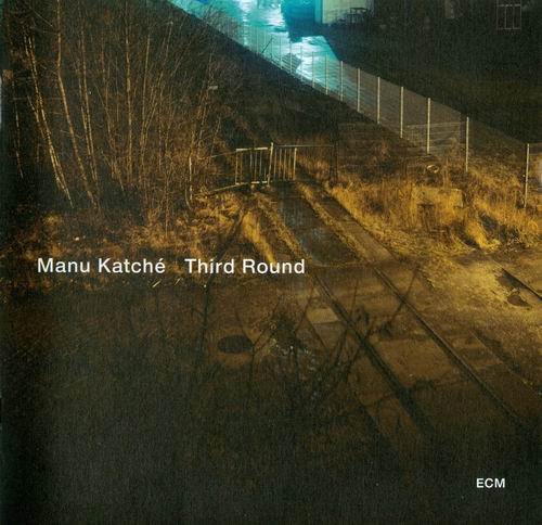 Manu Katche - Third Round (2010) 320 kbps+CD Rip