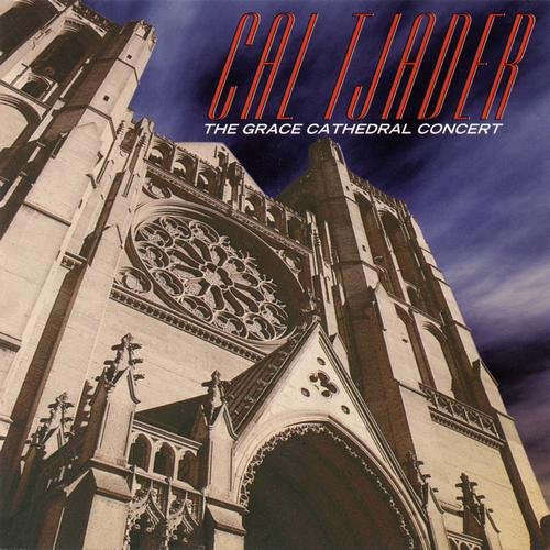 Cal Tjader - The Grace Cathedral Concert (1997)