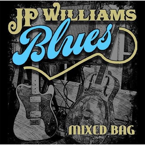 J.P. Williams Blues - Mixed Bag (2016)