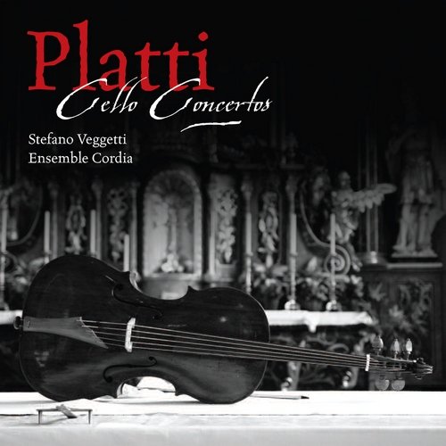 Stefano Veggetti, Ensemble Cordia - Giovanni Benedetto Platti - Cello Concertos (2013)