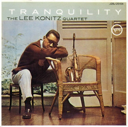 Lee Konitz Quartet - Tranquility (1957) [1988]