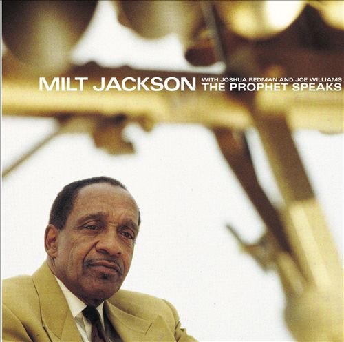 Milt Jackson - The Prophet Speaks (1994)