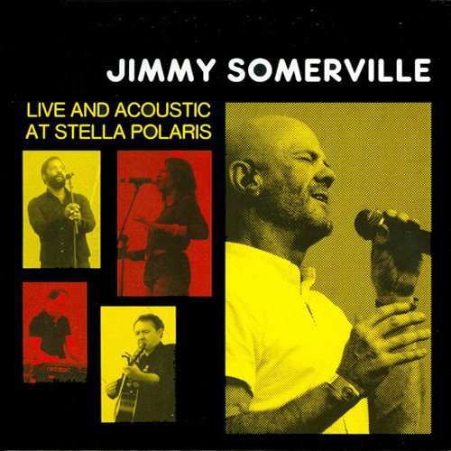 Jimmy Somerville - Live And Acoustic At Stella Polaris (2016)