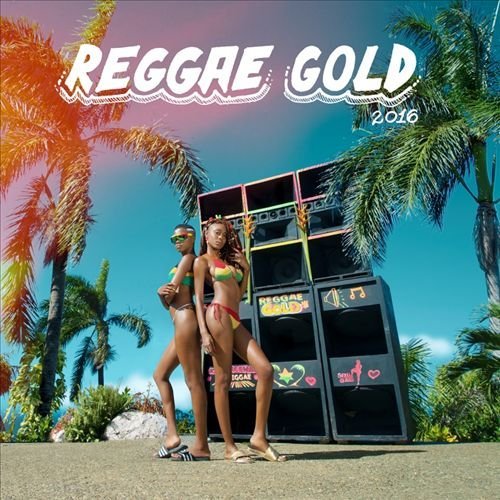 VA - Reggae Gold 2016 FLAC