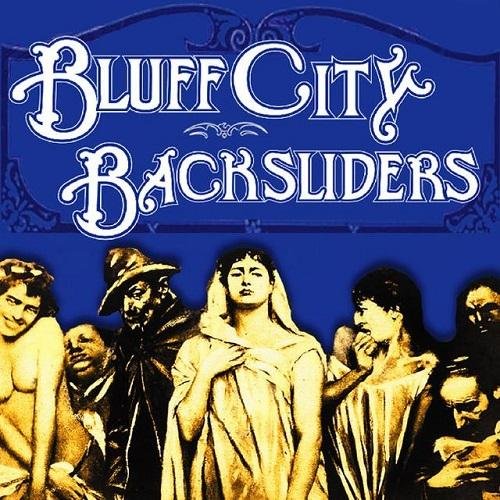 Bluff City Backsliders - Bluff City Backsliders (2009)