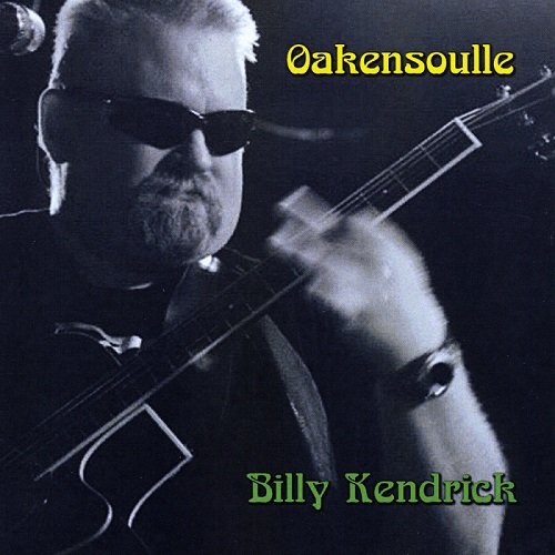 Billy Kendrick - Oakensoulle (2016)