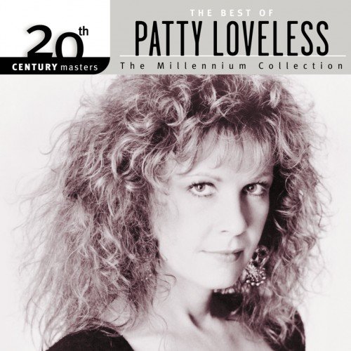 Patty Loveless - 20th Century Masters: The Millennium Collection (2000)