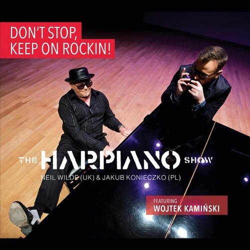The Harpiano Show - Don't Stop, Keep On Rockin' (2016)