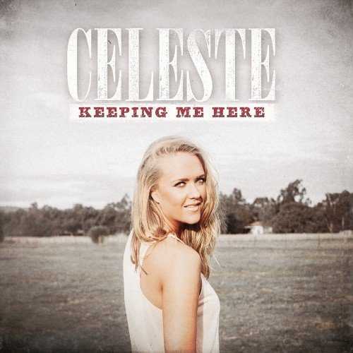 Celeste Clabburn - Keeping Me Here (2015) 320 kbps