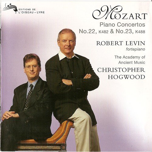 Academy of Ancient Music, Robert Levin, Christopher Hogwood - Mozart - Piano Concertos No. 22 & 23 (1998)