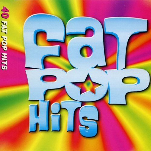 VA - Fat Pop Hits (1999)