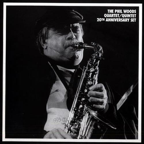 Phil Woods - The Phil Woods Quartet/Quintet 20th Anniversary Set (1995) 320 kbps