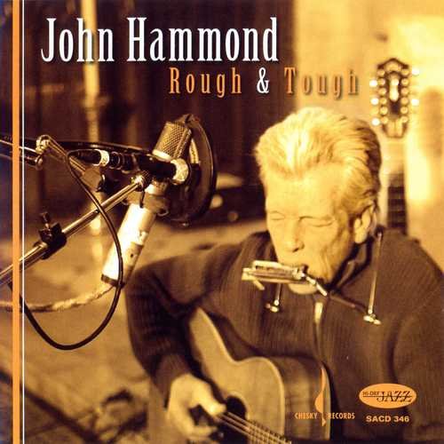 John Hammond - Rough & Tough (2009) SACD