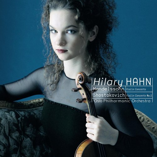 Hilary Hahn, Oslo Philharmonic Orchestra - Mendelssohn, Shostakovich - Violin Concertos (2002) Lossless