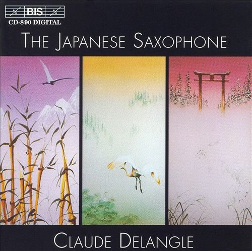 Claude Delangle - The Japanese Saxophone (1998)