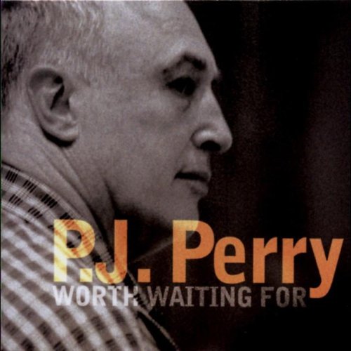 P.J. Perry - Worth Waiting For (1991)