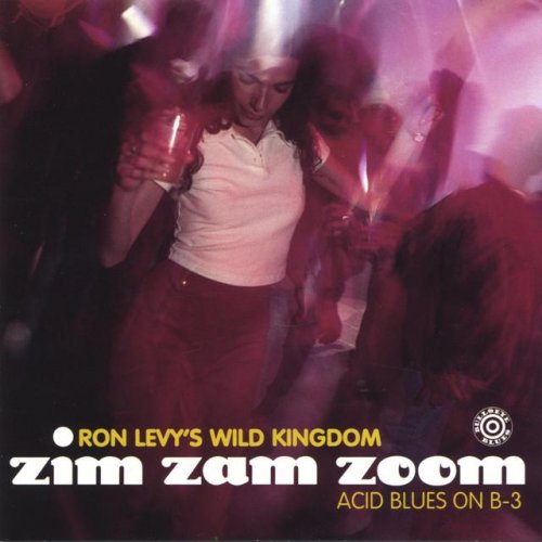 Ron Levy's Wild Kingdom - Zim Zam Zoom (1996)