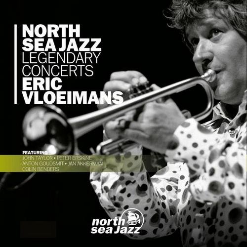 Eric Vloeimans - North Sea Jazz Legendary Concerts (2013)