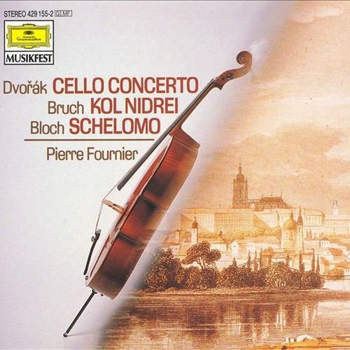 Pierre Fournier - Dvorak - Cello Concerto / Bruch - Kol Nidrei / Bloch - Schelomo (1990)