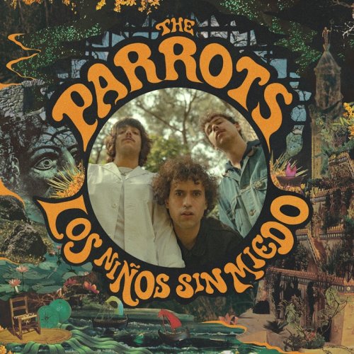 The Parrots - Los Ninos Sin Miedo (2016)