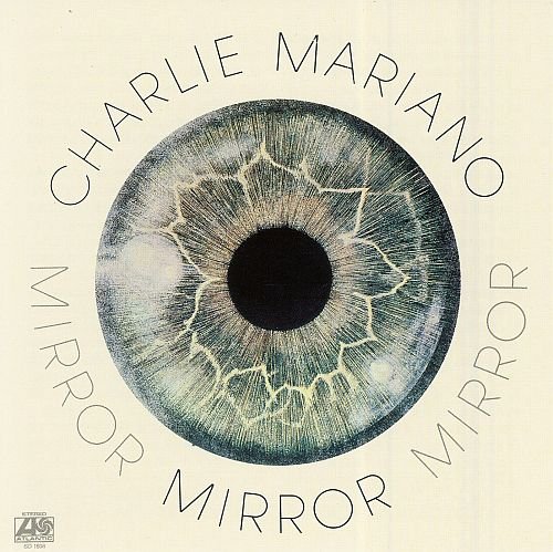 Charlie Mariano - Mirror (2012)