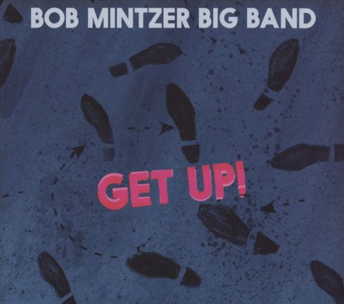 Bob Mintzer Big Band - Get Up! (2015)