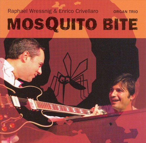 Raphael Wressnig & Enrico Crivellaro - Mosquito Bite (2006) 320kbps