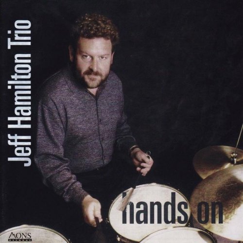 Jeff Hamilton - Hands On (2007)