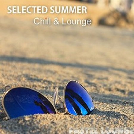 VA - Selected Summer Chill And Lounge (2016)