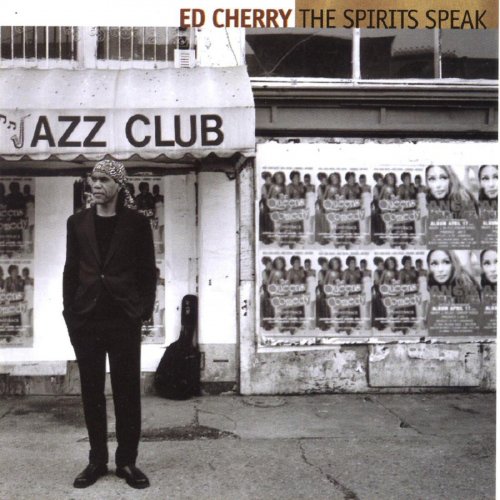 Ed Cherry - The Spirits Speak (2001) 320kbps