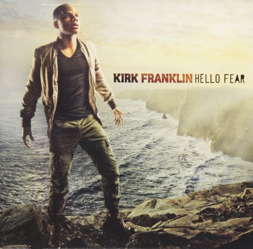 Kirk Franklin - Hello Fear (2011)