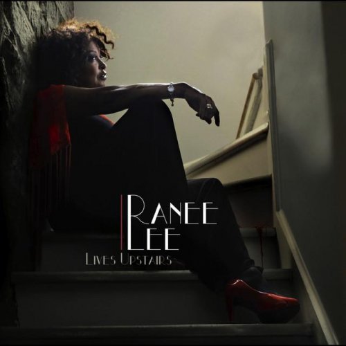 Ranee Lee - Ranee Lee Lives Upstairs (2009) 320kbps