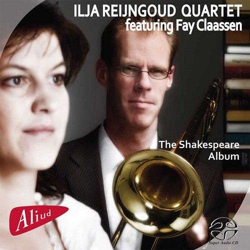 Ilja Reijngoud Quartet feat. Fay Claassen - The Shakespeare Album (2008)