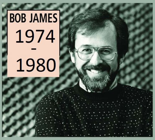 Bob James - Collection (1974-1984) [2015 Japanese Remasters]