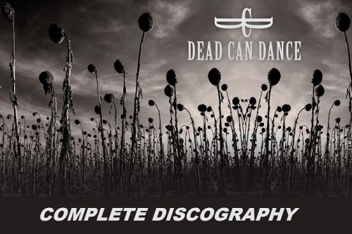 Dead Can Dance - Discography (1984-2013)