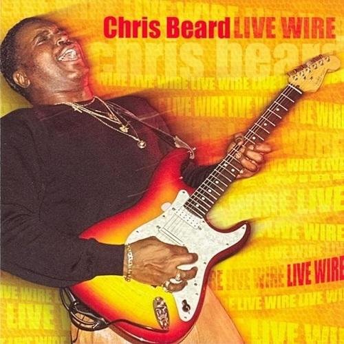 Chris Beard - Live Wire (2005)