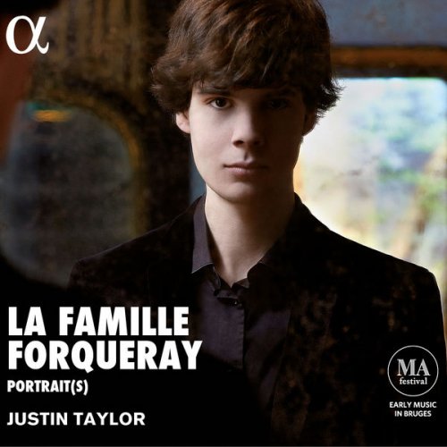 Justin Taylor - La Famille Forqueray: Portrait(s) (2016) [Hi-Res]
