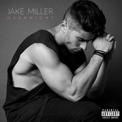 Jake Miller - Overnight (2016)