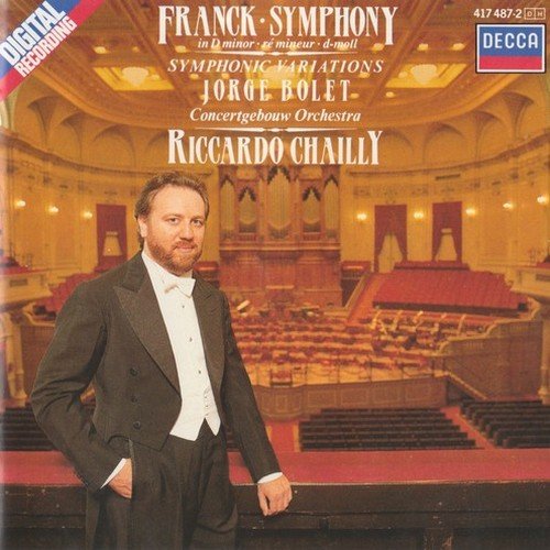 Jorge Bolet, Concertgebouw Orchestra, Riccardo Chailly - César Franck - Symphonic Variations (1987)